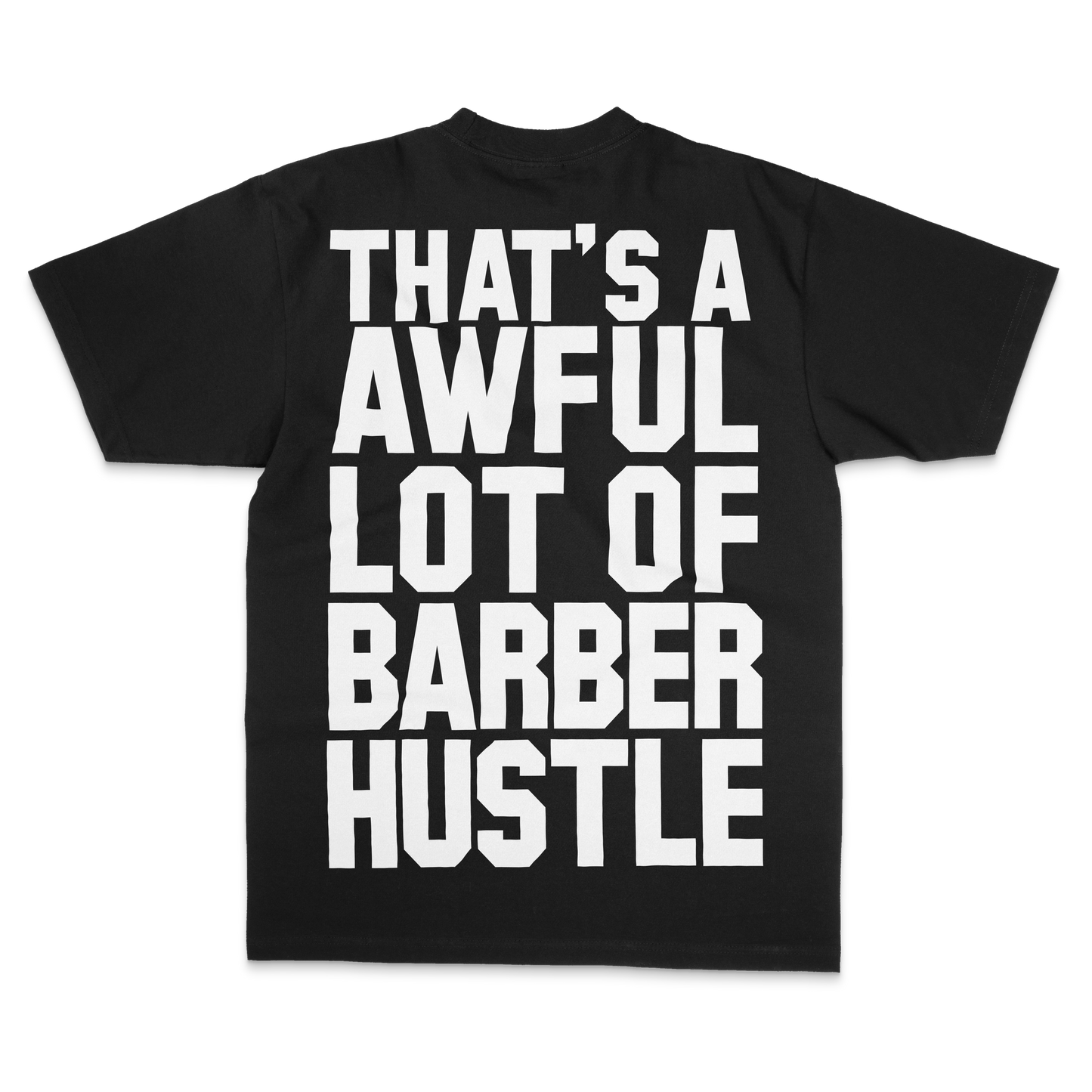 Thats a Awful Lot Of Barber Hustle